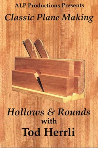 Classic Plane Making: Volume 1 - Hollows & Rounds
