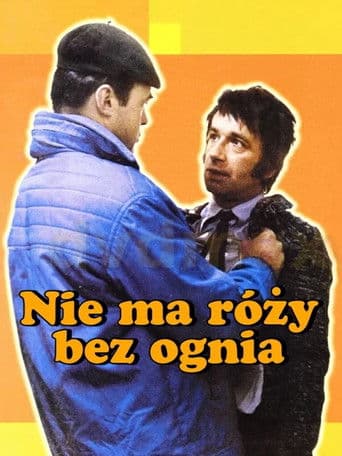 Nie ma róży bez ognia