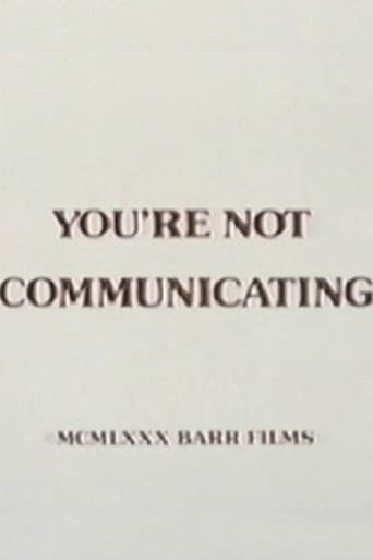You're Not Communicating