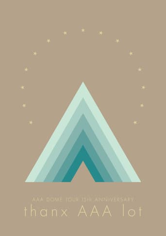 AAA DOME TOUR 15th ANNIVERSARY -thanx AAA lot-