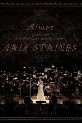 Aimer special concert with スロヴァキア国立放送交響楽団 “ARIA STRINGS"