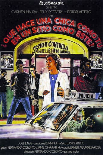 ¿Qué hace una chica como tú en un sitio como éste?