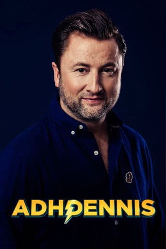 ADHDennis