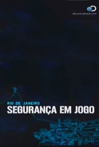 Rio de Janeiro: Segurança em Jogo