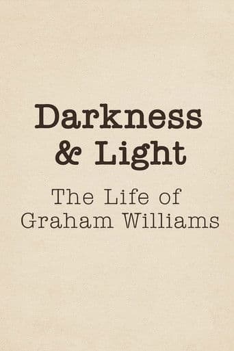 Darkness & Light: The Life of Graham Williams