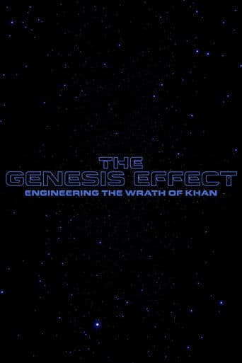 The Genesis Effect : Engineering the Wrath of Khan