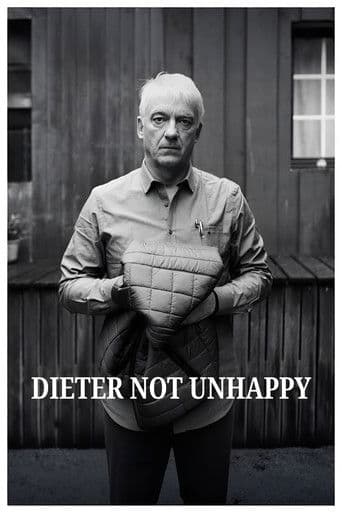 Dieter Not Unhappy