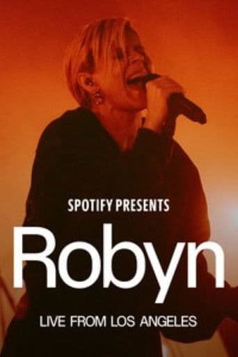 Spotify Presents: Robyn Live from Los Angeles