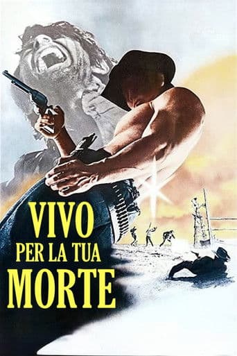 Vivo per la tua morte