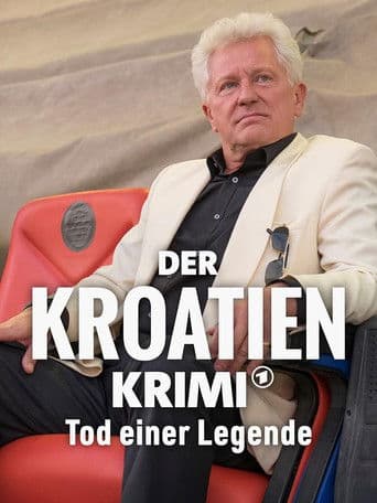 Der Kroatien-Krimi: Tod einer Legende