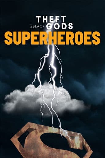 Theft of the Black Gods: The Superheroes