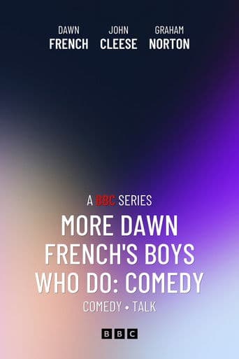 More Dawn French's Boys Who Do: Comedy
