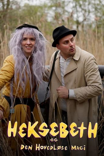 Heksebeth og den hovedløse magi