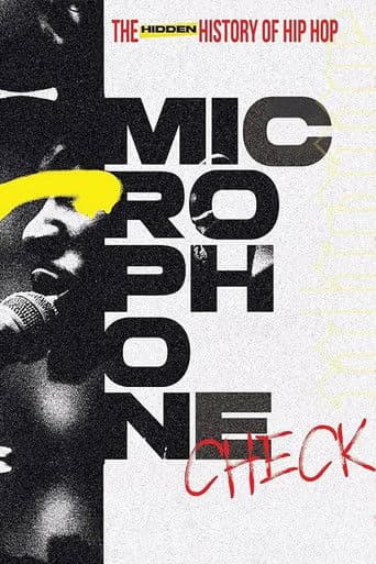 Microphone Check: The Hidden History of Hip Hop