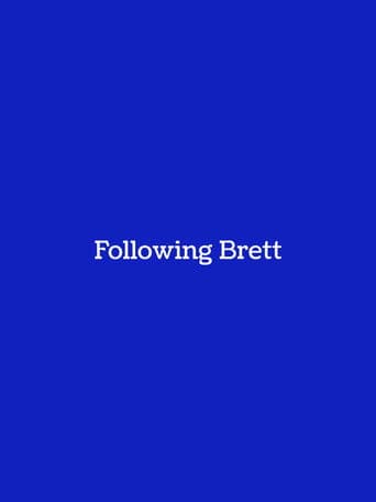 Following Brett