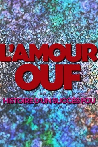 L'amour ouf : histoire d'un succès fou