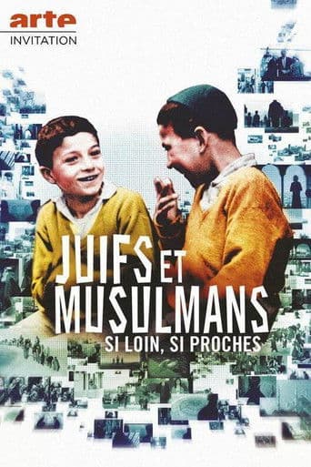 Juifs et musulmans : si loin, si proches
