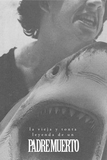 La vieja y tonta leyenda de un padre muerto