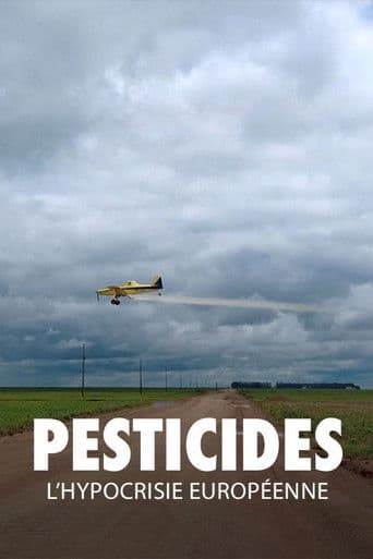 Pesticides, l'hypocrisie européenne