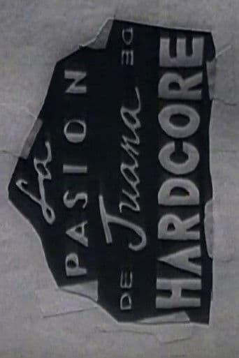 La Pasión De Juana De Hardcore