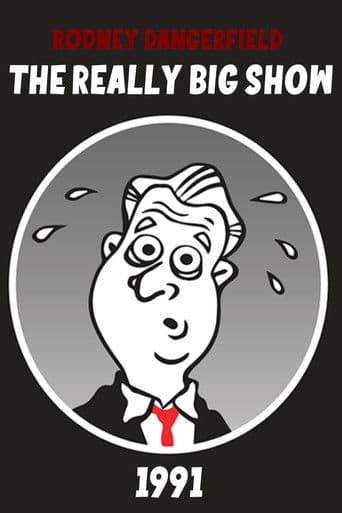 Rodney Dangerfield's The Really Big Show