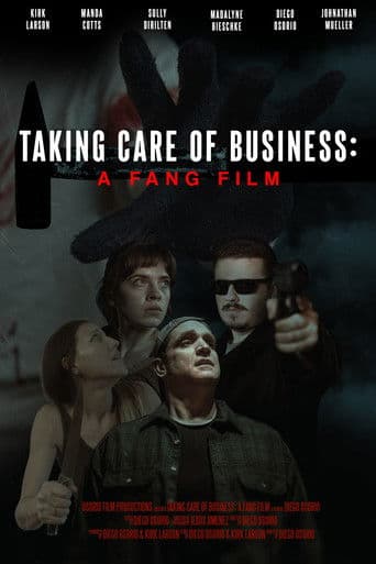 Taking Care of Business: A Fang Film