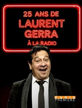 25 ans de Laurent Gerra à la radio