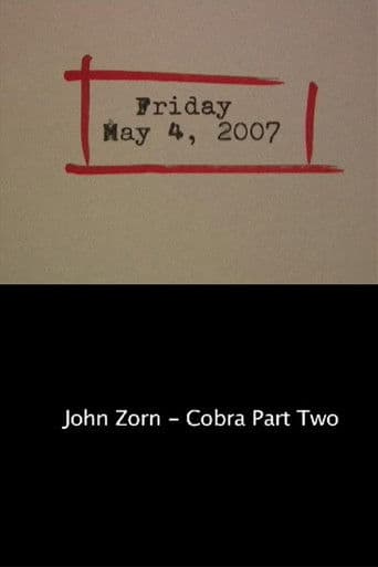 Friday May 4, 2007: John Zorn – Cobra Part Two