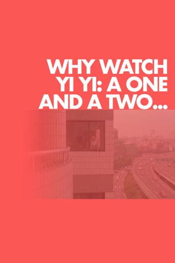 Why Watch Yi Yi: A One and a Two...