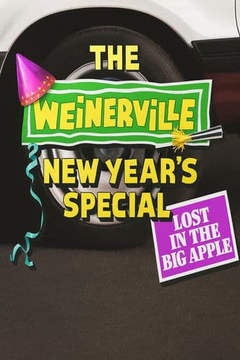 The Weinerville New Year's Special: Lost in the Big Apple
