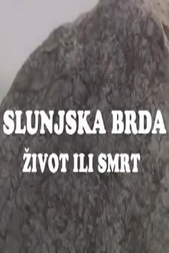 Slunjska brda - život ili smrt