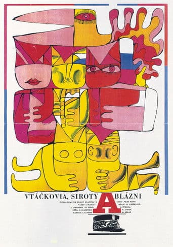 Vtáčkovia, siroty a blázni