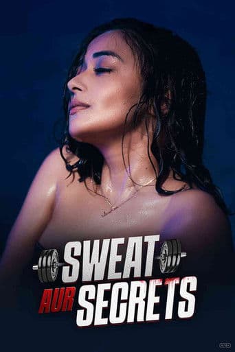 Sweat Aur Secrets
