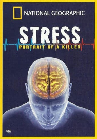 Stress: Portrait of a Killer