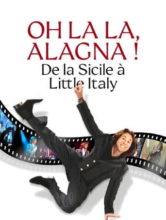 Oh la la, Alagna ! De la Sicile à Little Italy