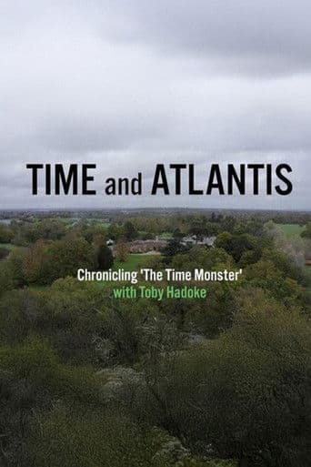 Time and Atlantis: Chronicling The Time Monster