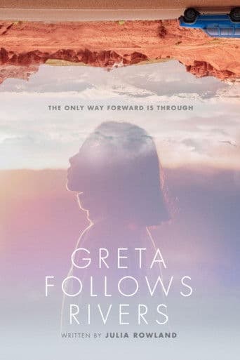 Greta Follows Rivers