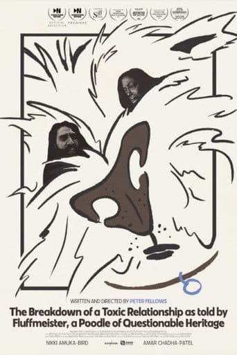 The Breakdown of a Toxic Relationship as told by Fluffmeister, a Poodle of Questionable Heritage