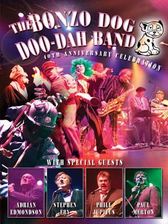 Bonzo Dog Doo Dah Band - 40th Anniversary Celebration
