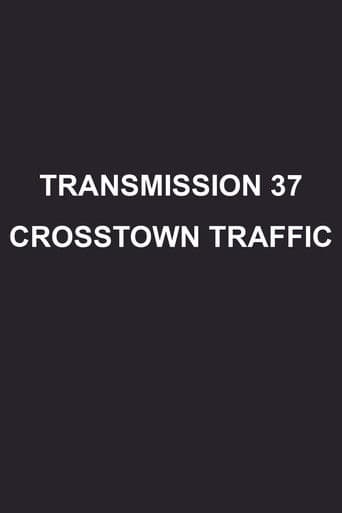 Transmission 37: Crosstown Traffic