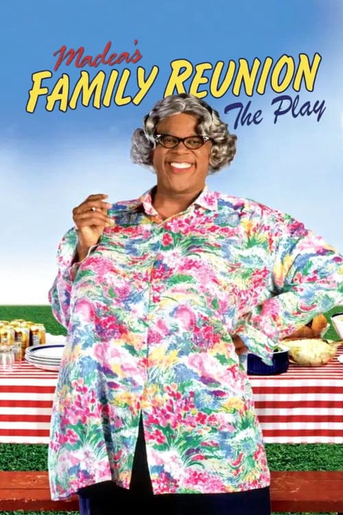 Tyler Perry's Madea's Family Reunion - The Play