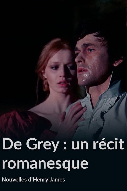 De Grey, un Récit romanesque