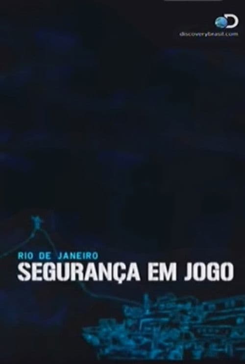 Rio de Janeiro: Segurança em Jogo