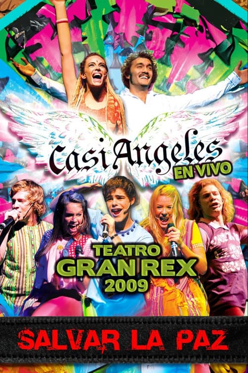 Casi ángeles en el teatro Gran Rex 2009