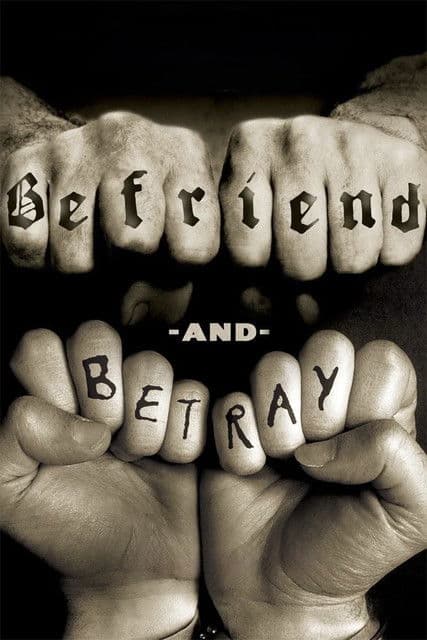 Befriend and Betray