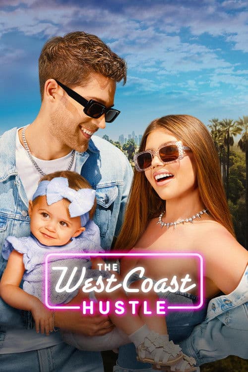 The West Coast Hustle