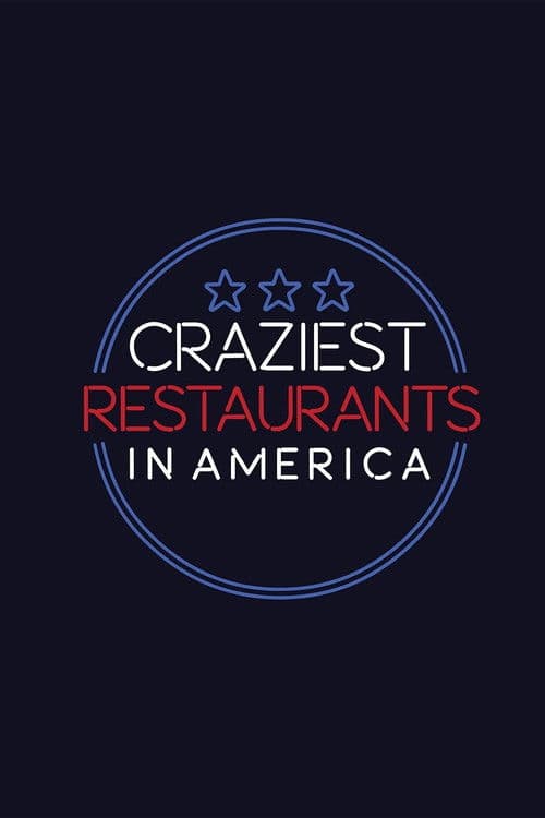 Craziest Restaurants in America