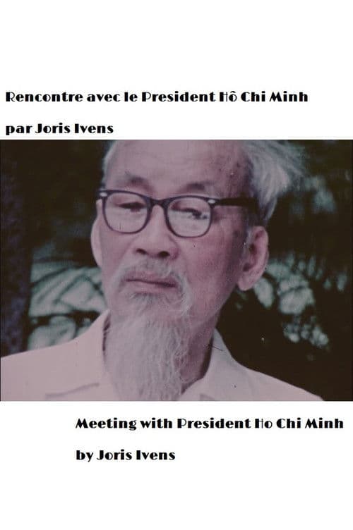 Rencontre avec le President Hô Chi Minh