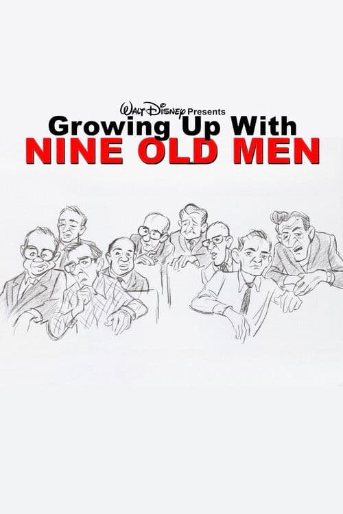 Growing Up with Nine Old Men