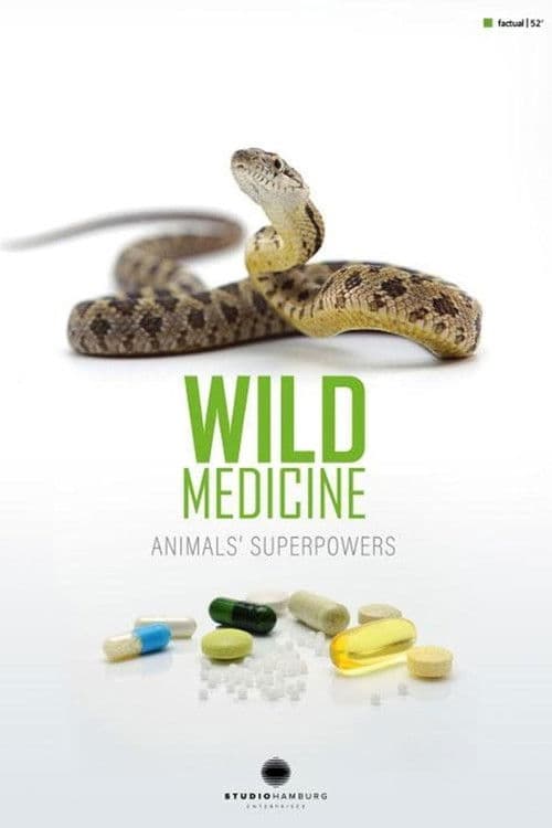 Wilde Medizin - Die Superkräfte der Tiere